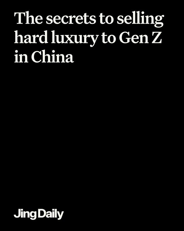 The secrets to selling hard luxury to China’s Gen Z