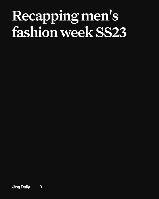 Recapping men's fashion week SS23